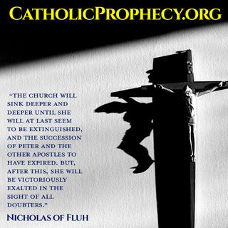 Prophecy of Nicholas of Fluh - Catholic Gifts
