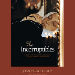The Incorruptibles (Catholic Saints)