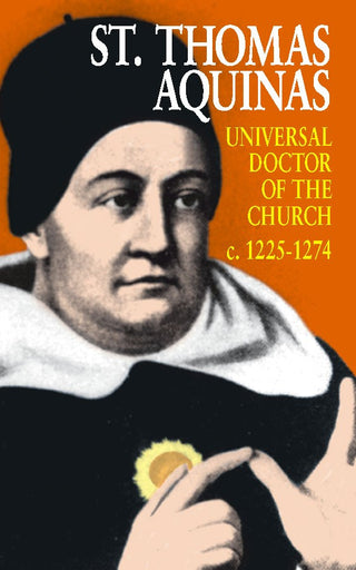 St. Thomas Aquinus: Universal Doctor of the Church