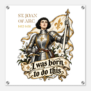 St. Joan of Arc 'Born to Do This' Acrylic Wall Plaque - view 2
