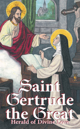 Saint Gertrude the Great: Herald of Divine Love