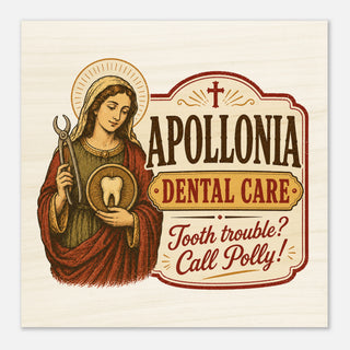 St. Apollonia Dental Care Wood Plaque - view 2
