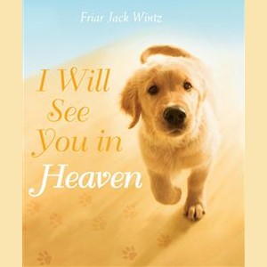 I Will See You in Heaven - Dog HC