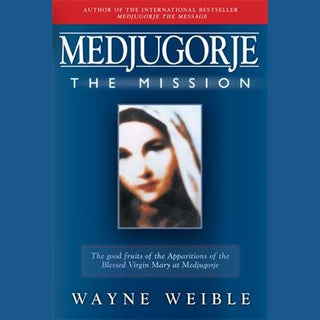 Medjugorje The Mission