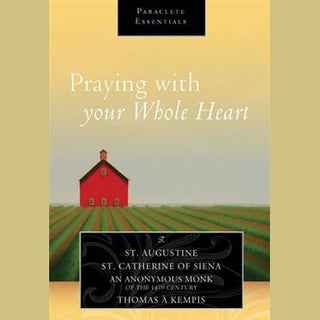Praying with Your Whole Heart
