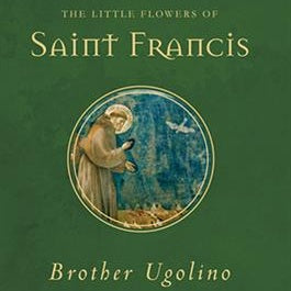 The Little Flowers of Saint Francis