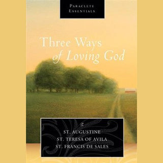 Three Ways of Loving God
