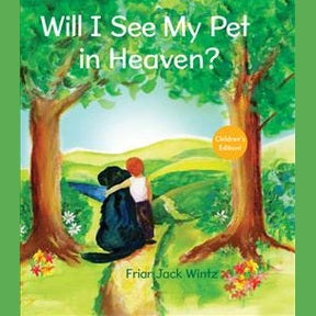 Will I See My Pet in Heaven?