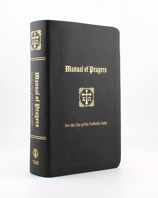 A Manual of Prayers for the Use of the Catholic Laity