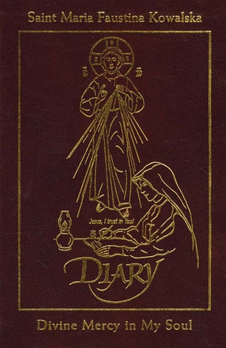 Diary of St. Faustina - Divine Mercy in My Soul