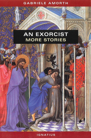 An Exorcist: More Stories - by Fr. Gabriele Amorth