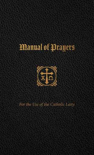 A Manual of Prayers for the Use of the Catholic Laity