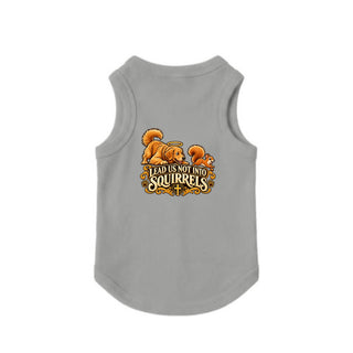 Lead Us Not Into Squirrels Dog Tank - Heather