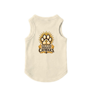 Made by God, Spoiled by Catholics Dog Tank - Natural