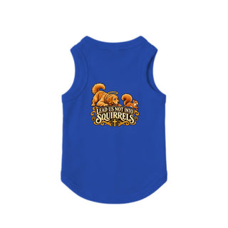 Lead Us Not Into Squirrels Dog Tank - Royal